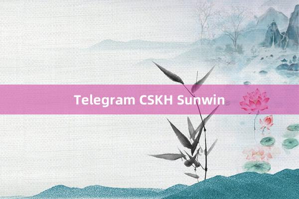 Telegram CSKH Sunwin