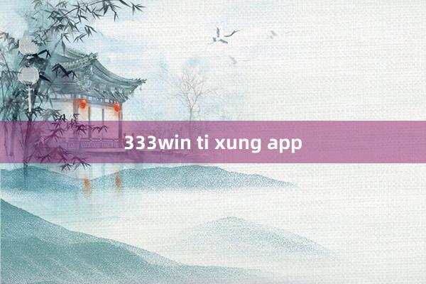 333win ti xung app