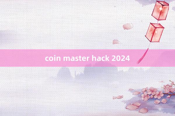 coin master hack 2024