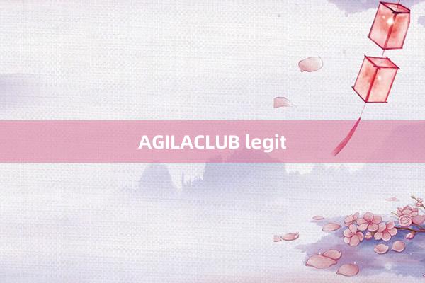 AGILACLUB legit