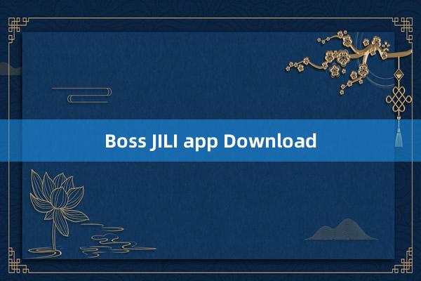 Boss JILI app Download