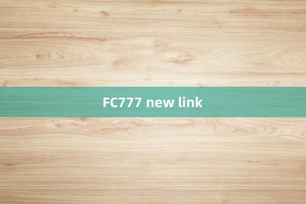 FC777 new link