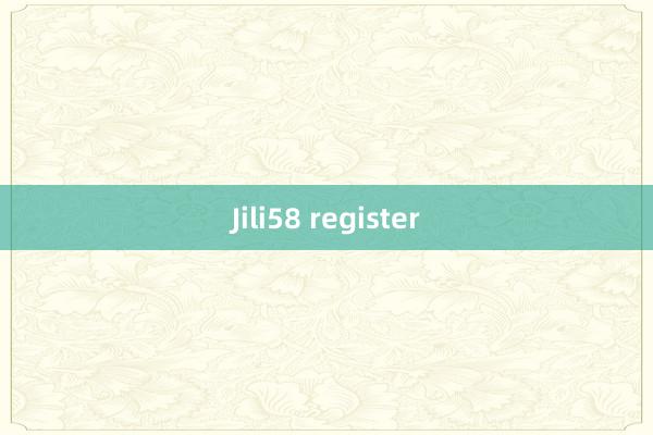 Jili58 register