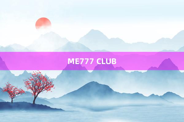 ME777 CLUB