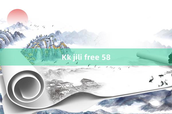 Kk jili free 58