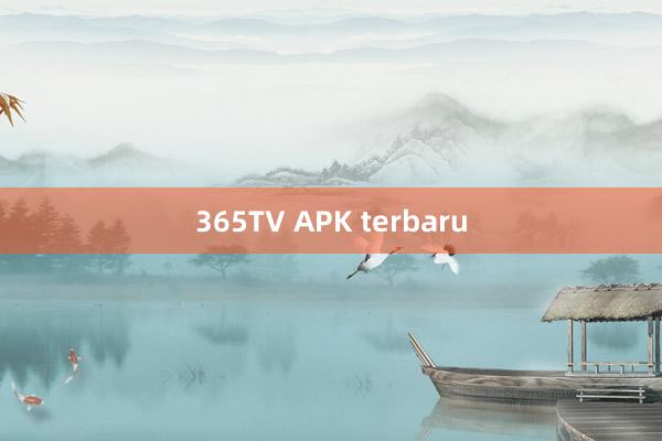 365TV APK terbaru