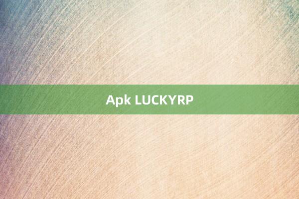 Apk LUCKYRP