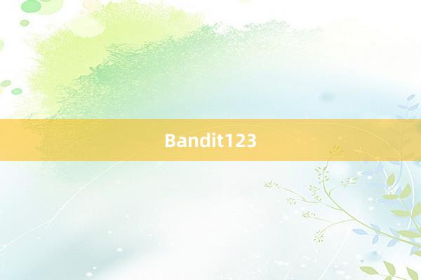 Bandit123