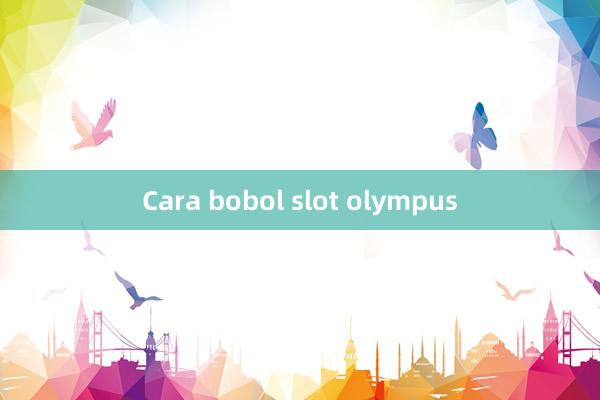 Cara bobol slot olympus