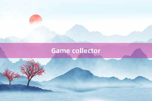 Game collector