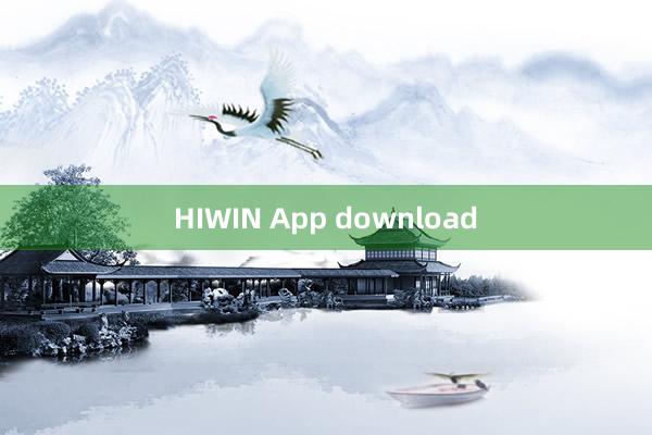 HIWIN App download