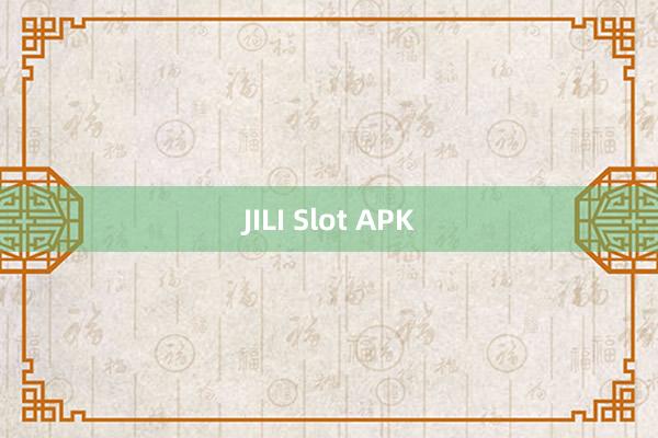 JILI Slot APK