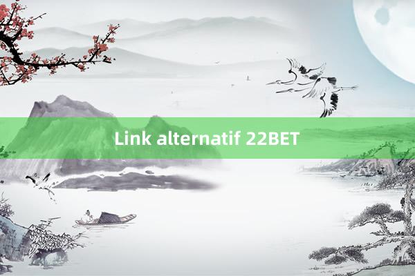 Link alternatif 22BET