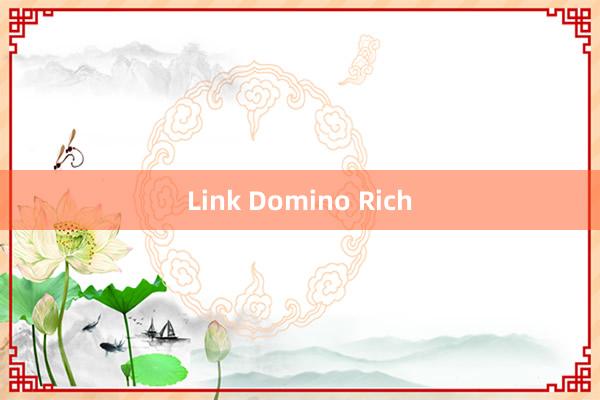 Link Domino Rich