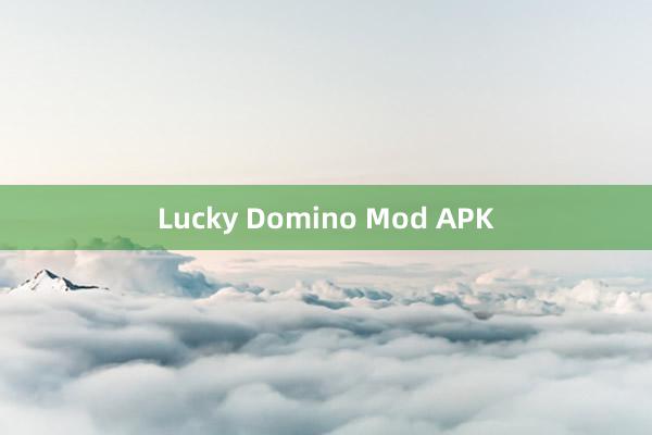 Lucky Domino Mod APK