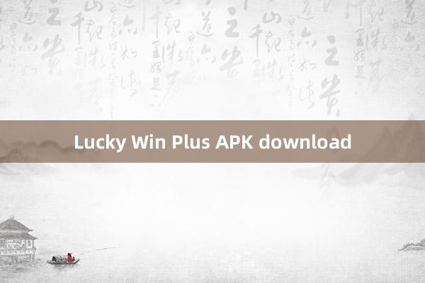 Lucky Win Plus APK download