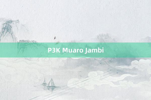 P3K Muaro Jambi