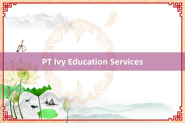 PT Ivy Education Services