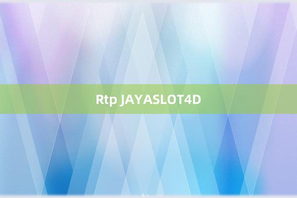 Rtp JAYASLOT4D