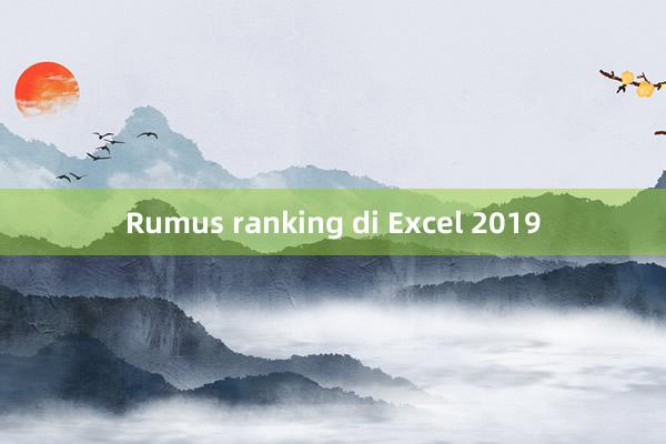 Rumus ranking di Excel 2019