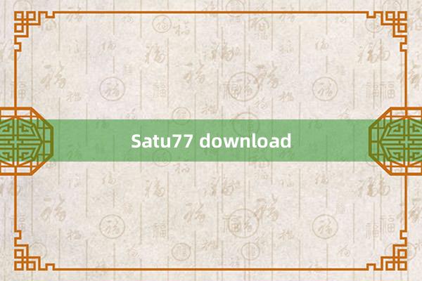 Satu77 download