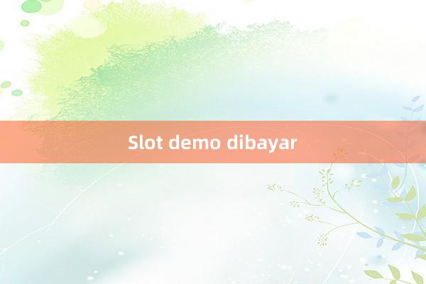 Slot demo dibayar