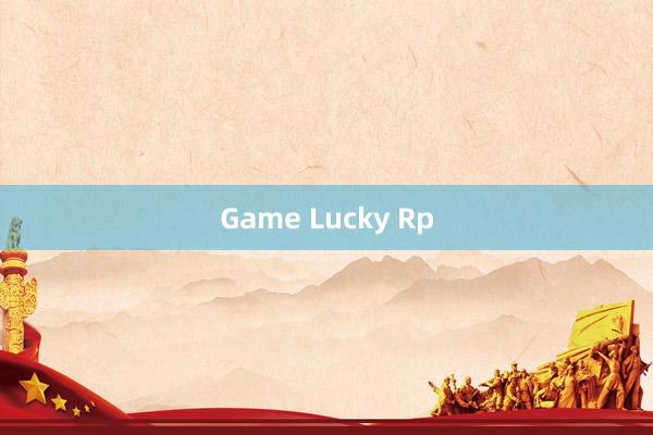 Game Lucky Rp