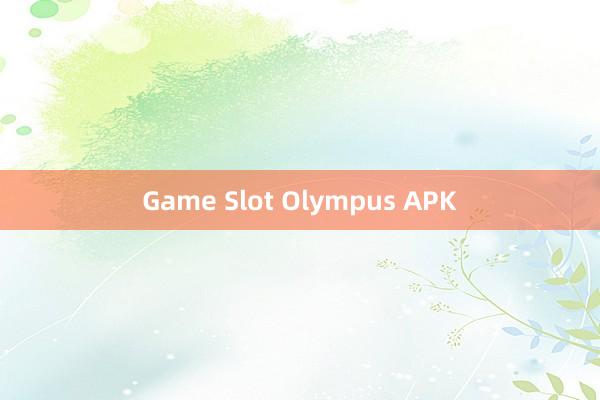 Game Slot Olympus APK