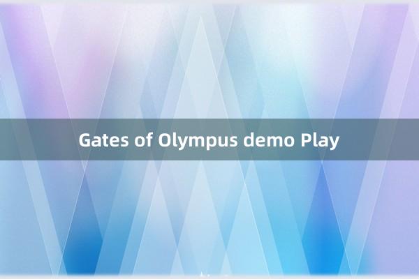 Gates of Olympus demo Play