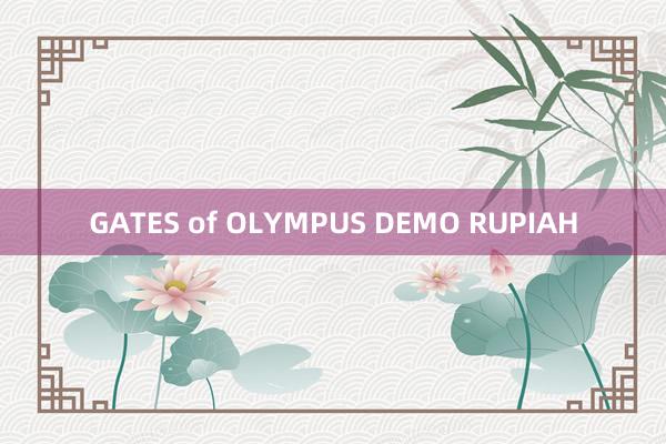 GATES of OLYMPUS DEMO RUPIAH