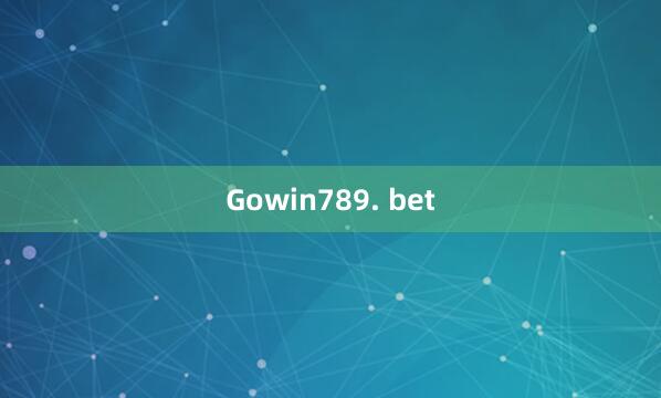 Gowin789. bet