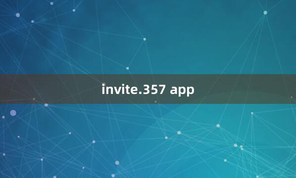 invite.357 app