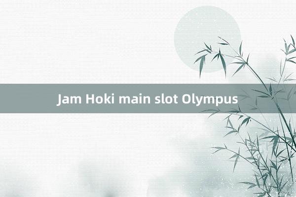 Jam Hoki main slot Olympus