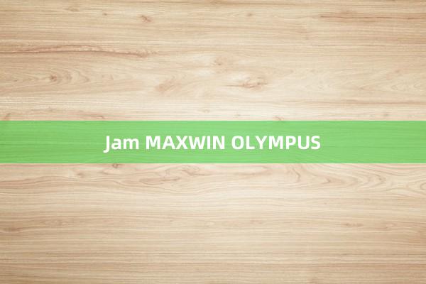 Jam MAXWIN OLYMPUS