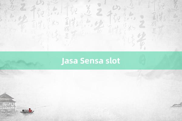 Jasa Sensa slot