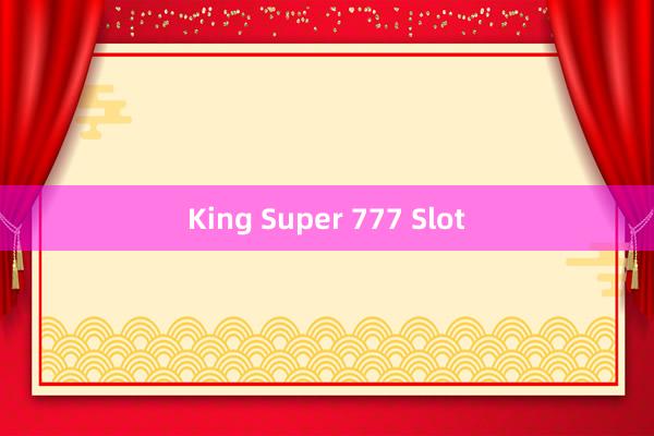 King Super 777 Slot