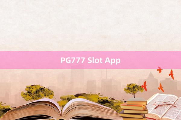 PG777 Slot App