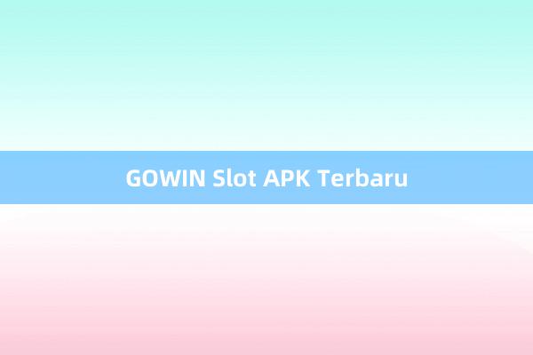 GOWIN Slot APK Terbaru