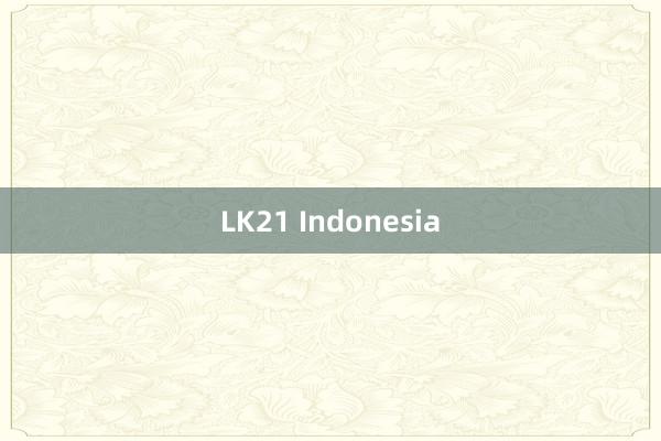 LK21 Indonesia