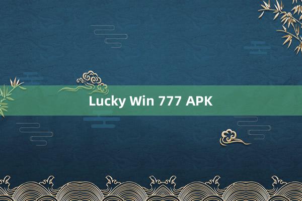 Lucky Win 777 APK