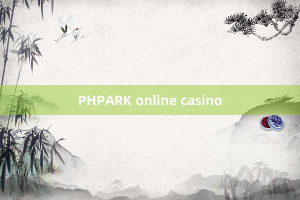 PHPARK online casino