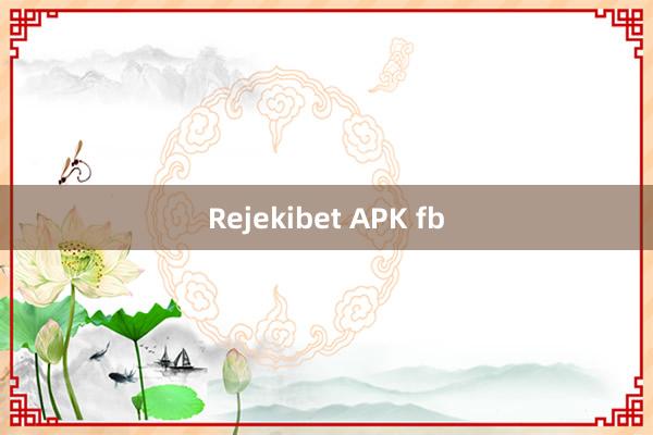 Rejekibet APK fb