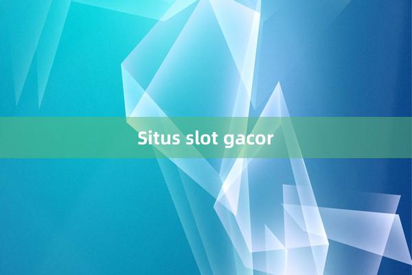 Situs slot gacor