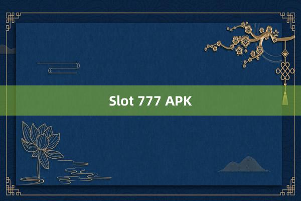 Slot 777 APK