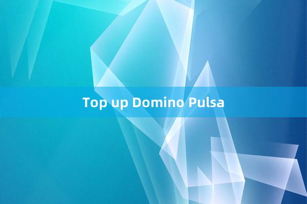 Top up Domino Pulsa