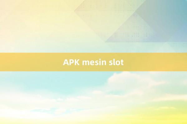 APK mesin slot