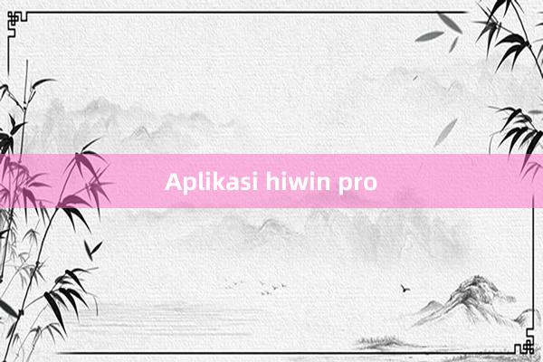 Aplikasi hiwin pro