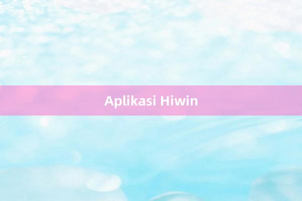 Aplikasi Hiwin