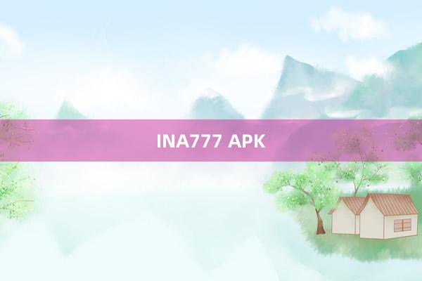 INA777 APK