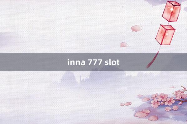 inna 777 slot